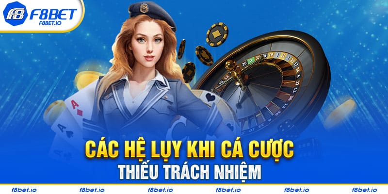 Chơi Có Trách Nhiệm Tại F8BET Và Những Điều Cần Biết