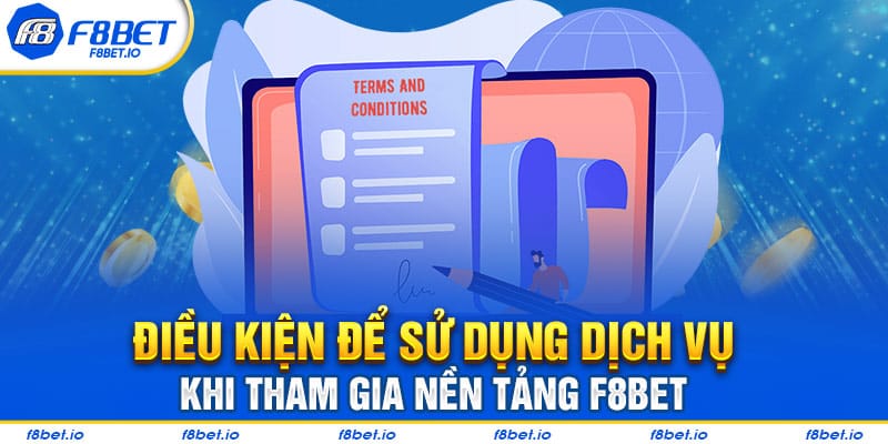 Thông Tin Về Những Điều Khoản Và Điều Kiện Áp Dụng Tại F8BET