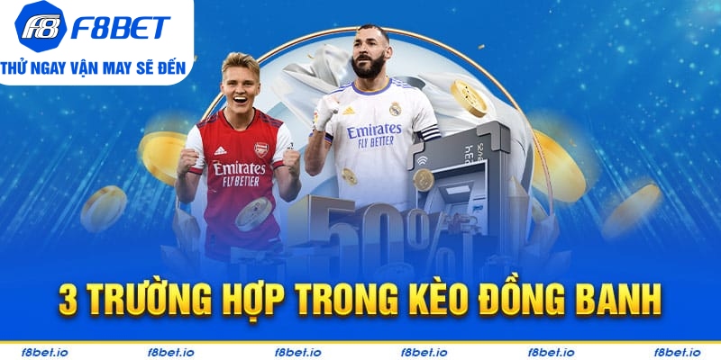 Thông Tin Về Kèo Đồng Banh Và Bí Quyết Bắt Kèo Hiệu Quả