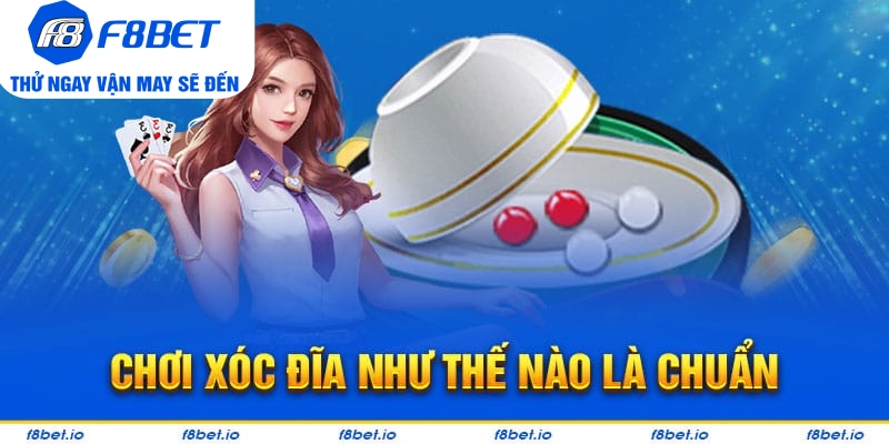 Xóc Đĩa F8BET Là Gì? Hướng Dẫn Chi Tiết Cách Chơi Hiệu Quả