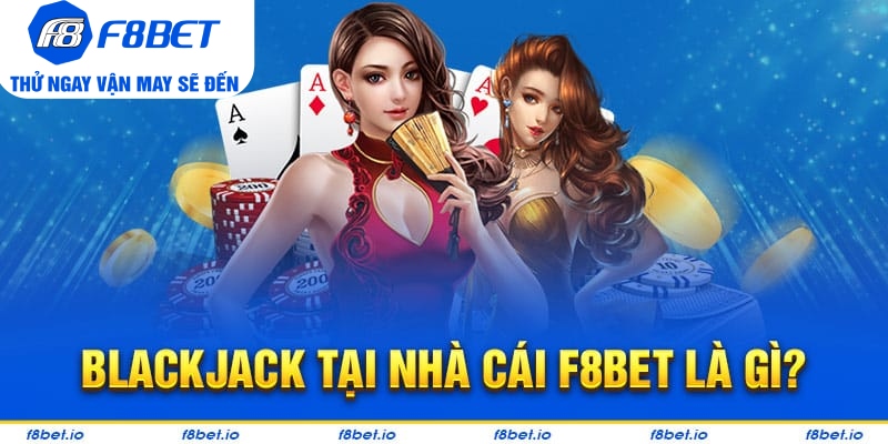 Blackjack - Hướng Dẫn Cách Chơi Và Chiến Thuật Hay 2026