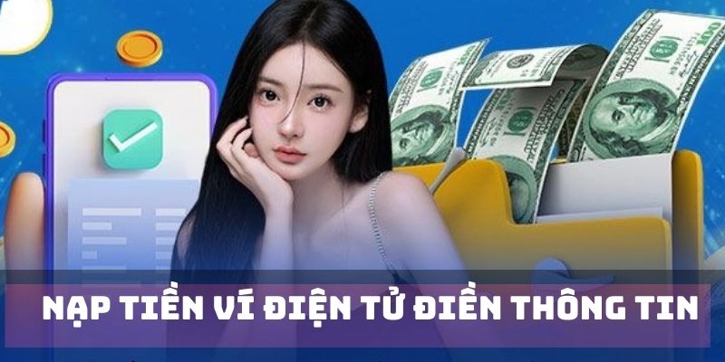 Nạp Tiền Ví Điện Tử F8BET - Chi Tiết Hướng Dẫn Nhanh Nhất