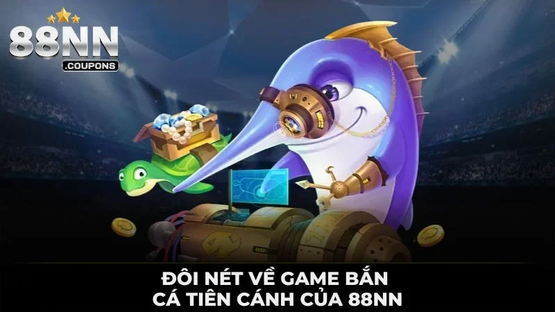 Bắn Cá Tiên Cánh Tại 88NN - Săn Thưởng Khủng Mỗi Ngày