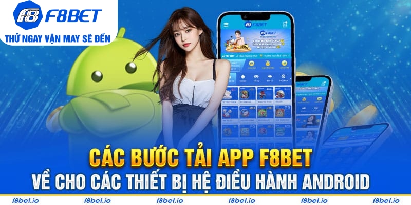 Tải app F8bet - Trải nghiệm ứng dụng nhà cái đỉnh cao 2026