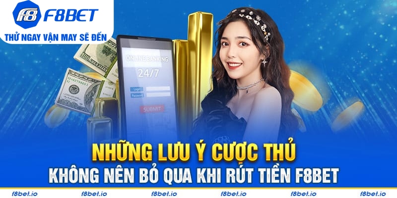 Tất tần tật từ A đến Z cách rút tiền F8bet vô cùng linh hoạt