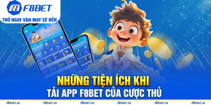 Tải app F8bet - Trải nghiệm ứng dụng nhà cái đỉnh cao 2026